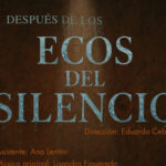 Eduardo Ceballos volvió al Teatro con “Después de los Ecos del Silencio”, una propuesta de Inmersión: “El Espectador Completa la Acción”